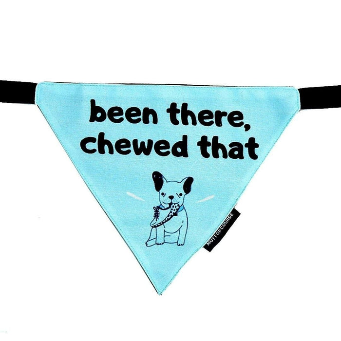 Mutt Of Course Dog Bandana - Been There Chewed That